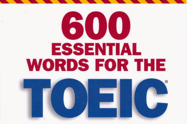 Tải Sách TOEIC Essential 600 Words PDF