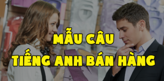 mẫu câu tiếng anh giao tiếp bán hàng