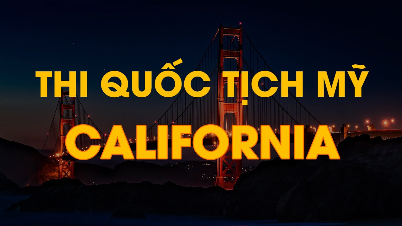 Thi quốc tịch Mỹ California